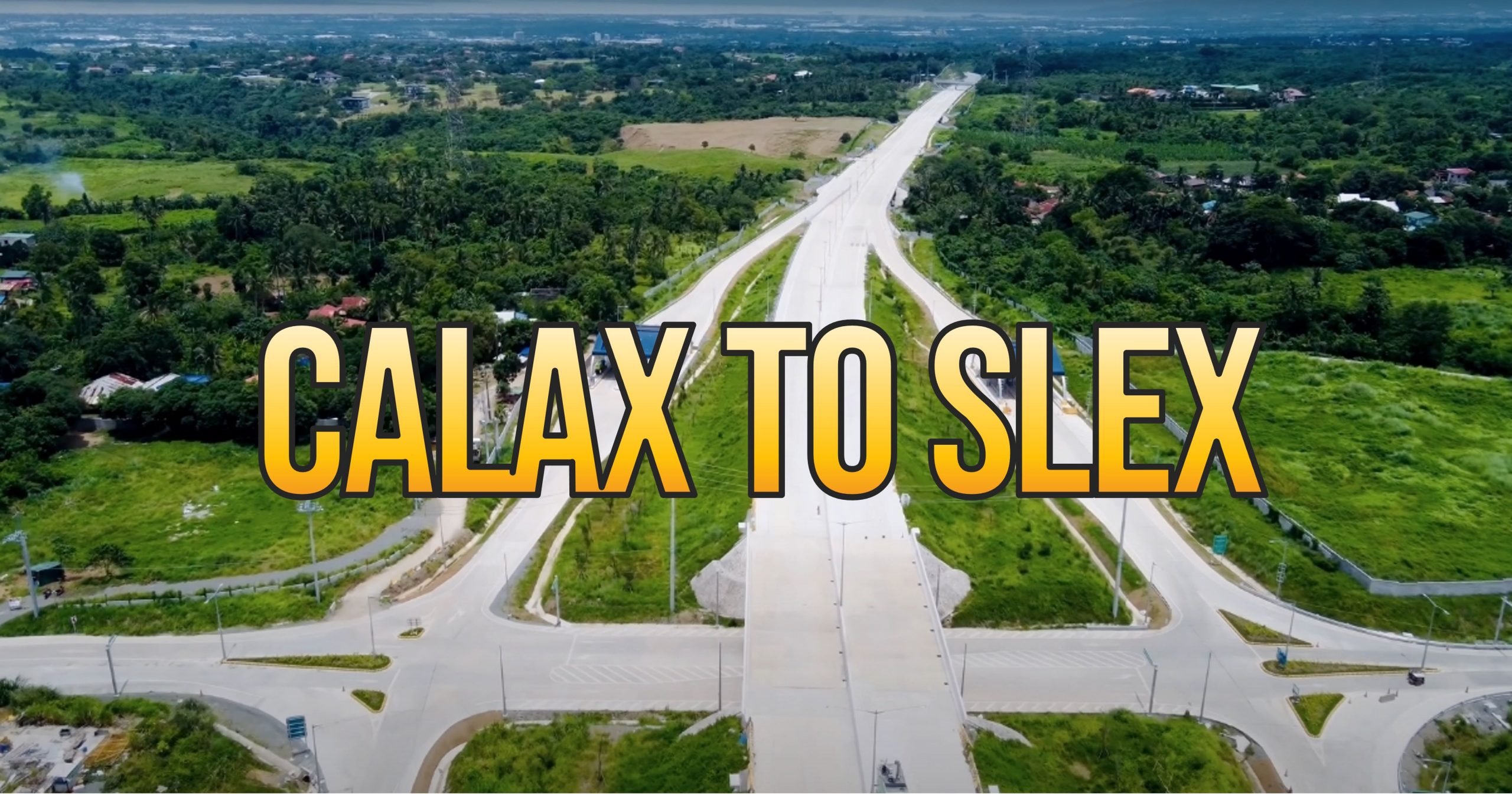 CALAX to SLEX Progress Update as of August 2021